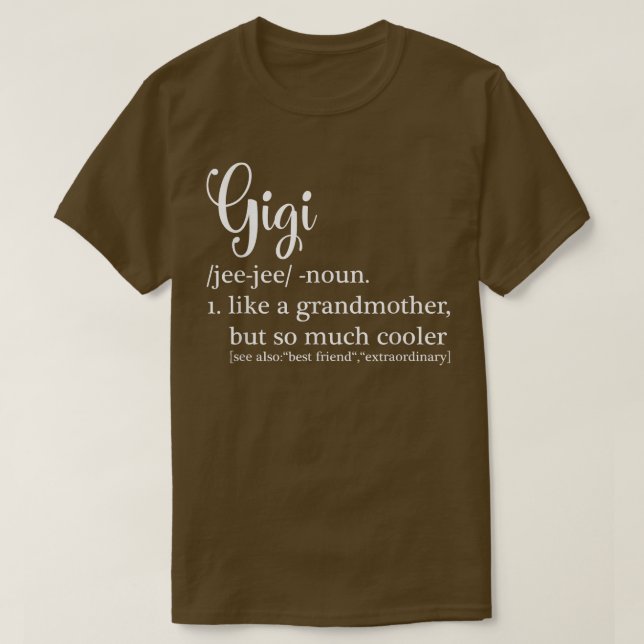 Gigi Definition for Grandma or Grandmor - Mothe T Shirt (Design framsida)