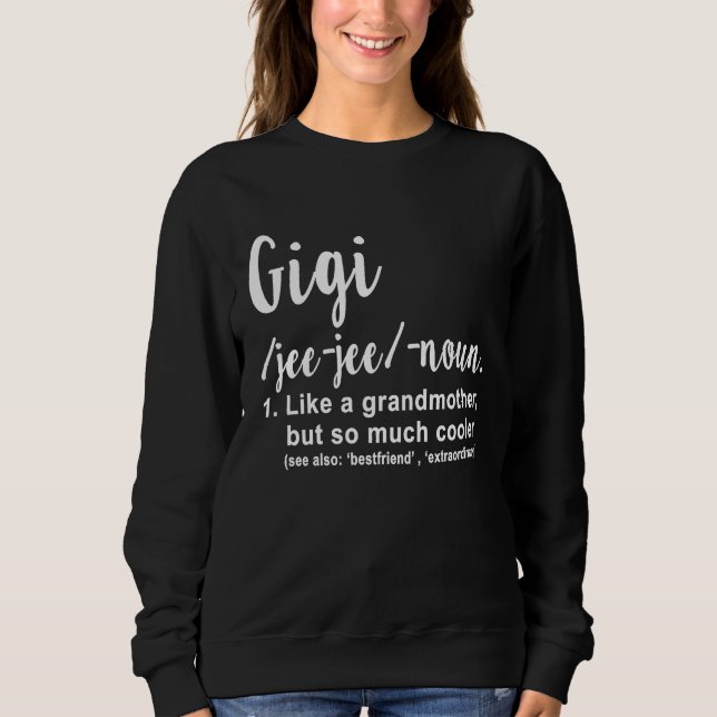Gigi Definition Grandma Mom Women Cool Gag Mothers T Shirt (Framsida)