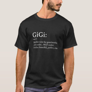 Gigi Definition TShirt Women Gigi Gift Grandma Bir T Shirt