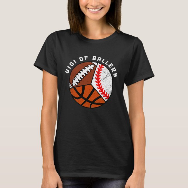 Gigi Of Ballers Baseball Basketball Football Gigi T Shirt (Framsida)