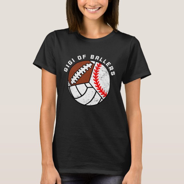 Gigi Of Ballers Baseball Volleyball Football Gigi T Shirt (Framsida)