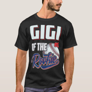 Gigi of Rookie 1 Years Old Team 1st Birthday Baseb T Shirt