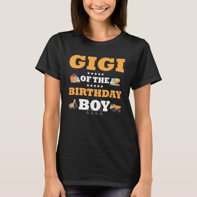 Gigi of the Birthday Boy Construction Worker B-Day T Shirt (Framsida)