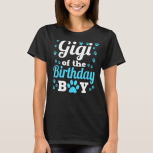 Gigi of the Birthday Boy Hund Tass Bday Party Cele T Shirt