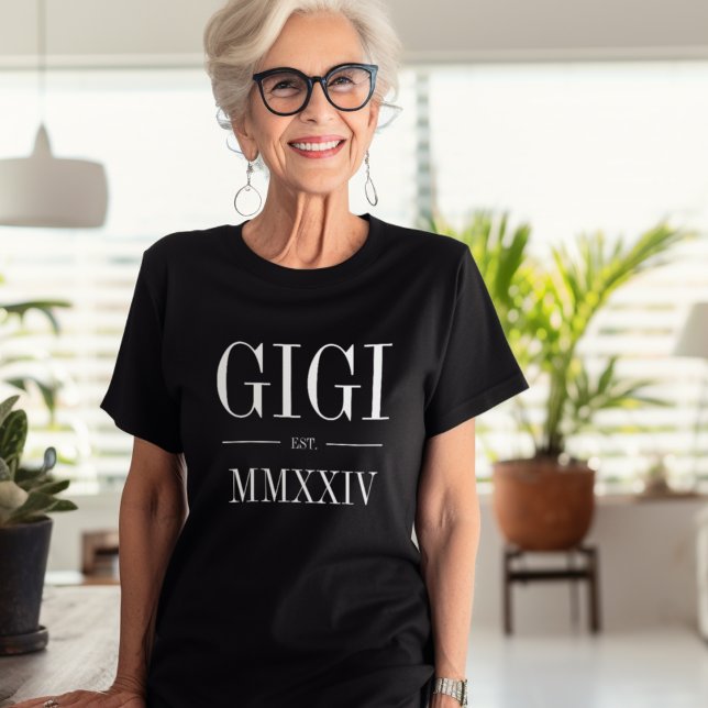 Gigi Roman Numeral Year Etablerad T Shirt (Skapare uppladdad)