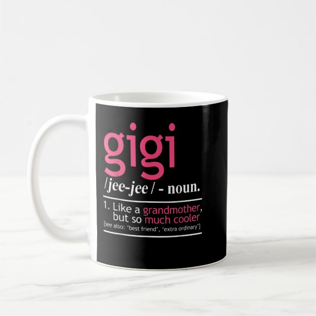 Gigi som en mormor, men så mycket kylare definiera kaffemugg (Vänster)