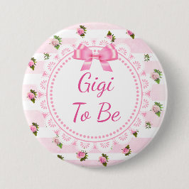 Gigi to Be Baby Shower Button Rosa ros Knapp