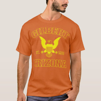 Gilbert Arizona Gilbert AZ T Shirt