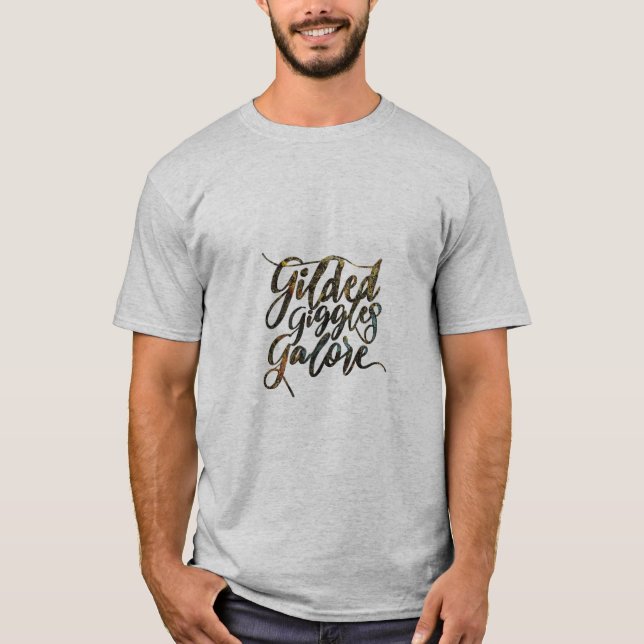 "Gilded Giggles Galore." i multi färg. T Shirt (Framsida)