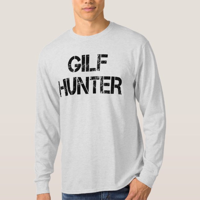 GILF Hunter T Shirt (Framsida)