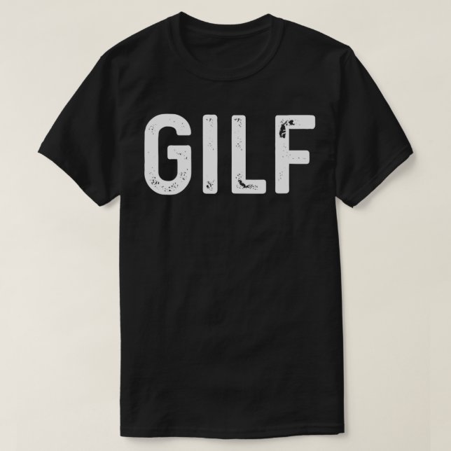 GILF T SHIRT (Design framsida)