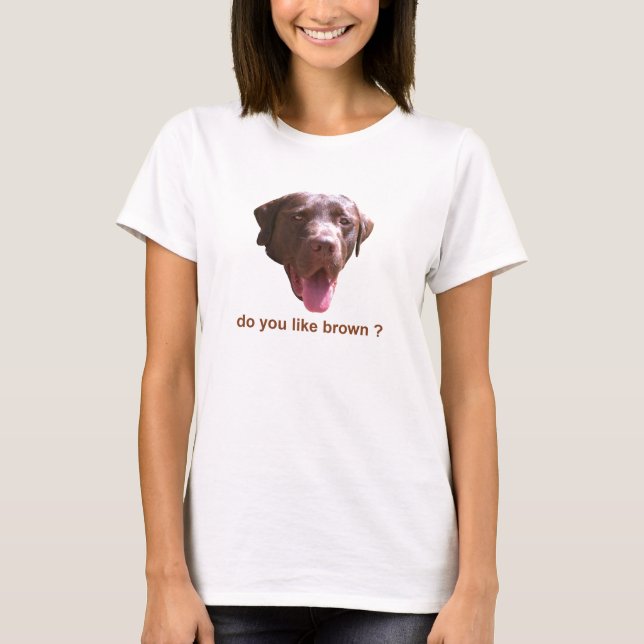 Gillar du brunt? tee (Framsida)