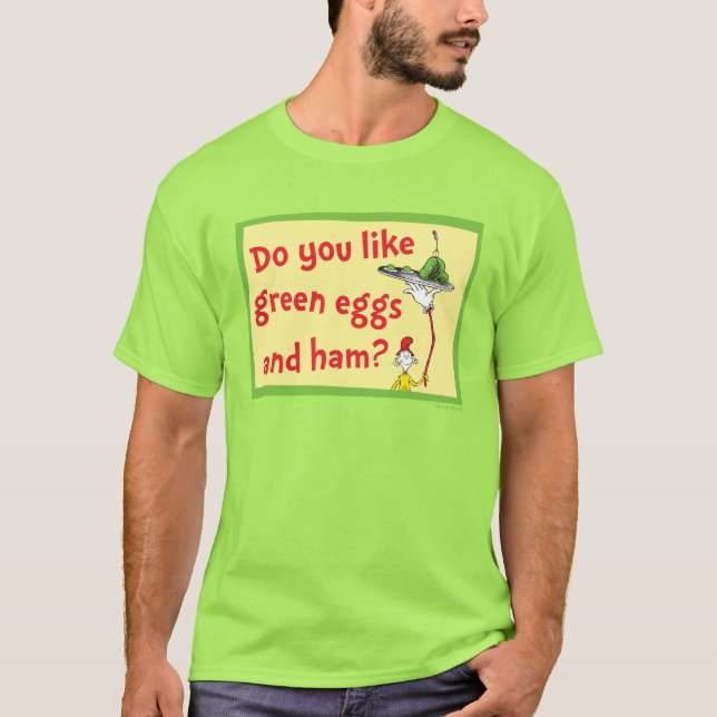 Gillar du gröna ägg och skinka? t shirt (Framsida)