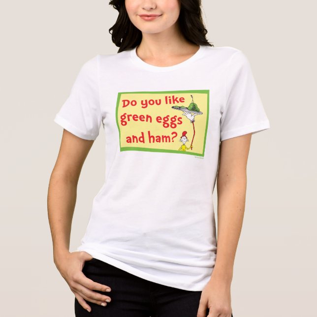 Gillar du gröna ägg och skinka? t shirt (Framsida)