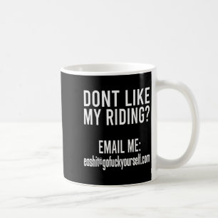 Gillar Inte Min Körning Maila Mig Ea@goforyourself Kaffemugg