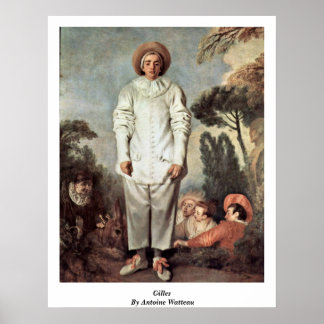 Gilles av Antoine Watteau Poster