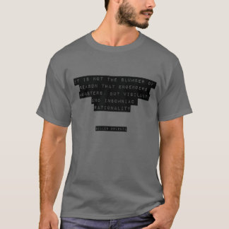 Gilles Deleuze Quote 1 T Shirt