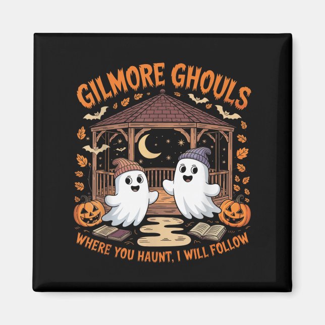 Gilmore Ghouls där du Haunt jag följer Hallo Magnet (Framsidan)