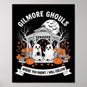 Gilmore Ghouls där du Haunt jag följer Hallo Poster