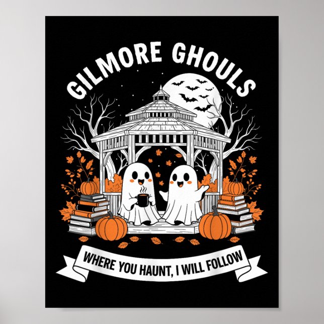 Gilmore Ghouls där du Haunt jag följer Hallo Poster (Framsidan)