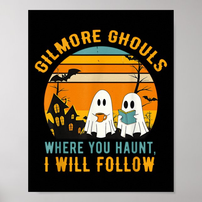 Gilmore Ghouls där du Haunt jag följer Hallo Poster (Framsidan)