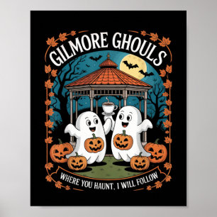 Gilmore Ghouls där du Haunt, jag ska följa Appa Poster