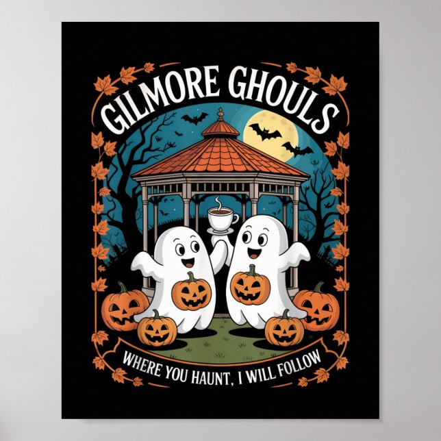 Gilmore Ghouls där du Haunt, jag ska följa Appa Poster (Framsidan)