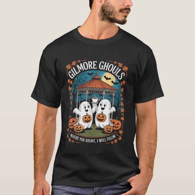 Gilmore Ghouls där du Haunt, jag ska följa Appa T Shirt (Framsida)
