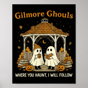 Gilmore Ghouls Spöken där du Haunt jag följer Poster