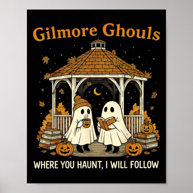Gilmore Ghouls Spöken där du Haunt jag följer Poster (Framsidan)