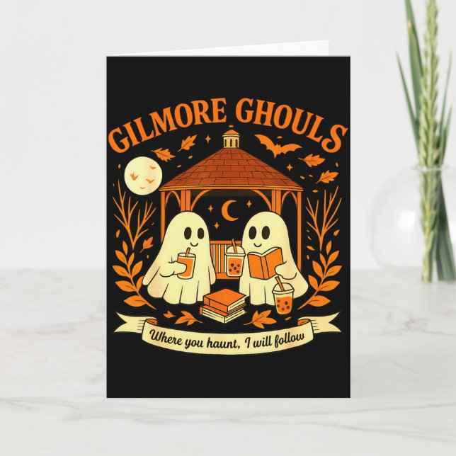 Gilmore Ghouls Where You Haunt I Will Follow Hallo Kort (Framsida)