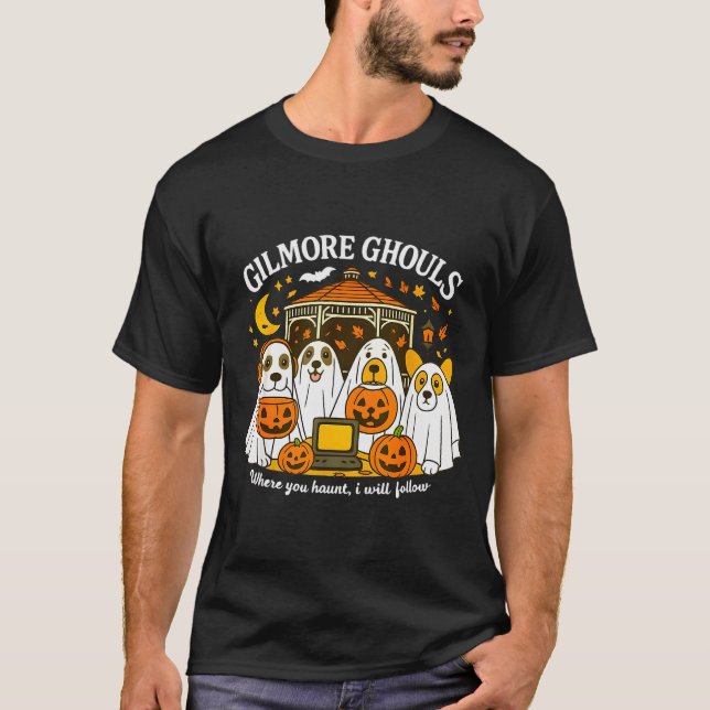 Gilmore Ghouls Where You Haunt I Will Follow Hallo T Shirt (Framsida)