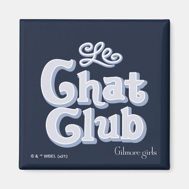 Gilmore Girls | Klubb av Le Chatta Magnet (Framsidan)