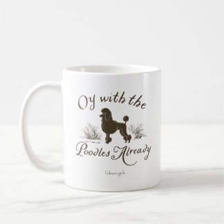 Gilmore Girls | Oy With the PoodlesDesign Kaffemugg