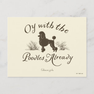Gilmore Girls Oy With the PoodlesDesign Vykort