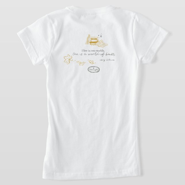 Gilmore Girls Rory Bok Quote Design T Shirt (Laydown Baksida)