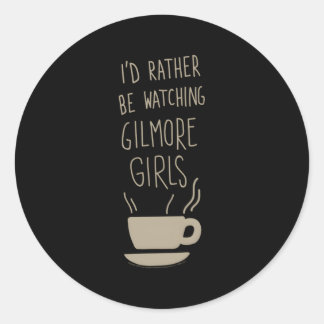 Gilmore, jag skulle hellre titta. runt klistermärke
