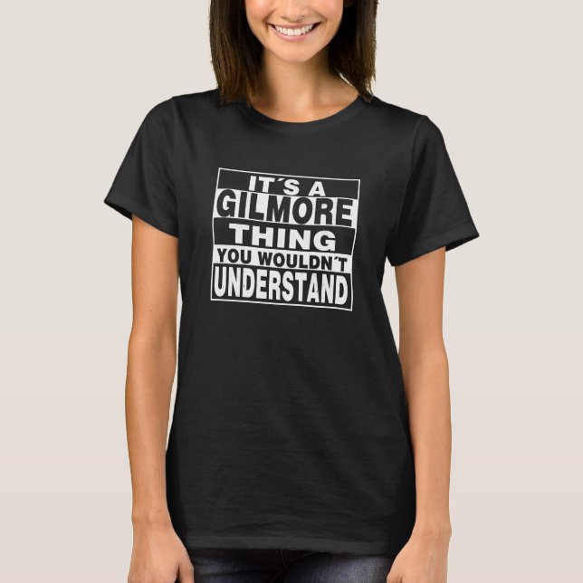 GILMORE Surname Personlig Gift T Shirt (Framsida)