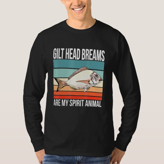 Gilt Head Breams är mitt själviska fiskfiske. T Shirt (Framsida)