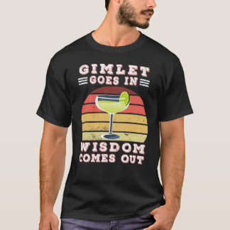 Gimlet kommer ut på ett klokt sätt t shirt