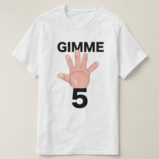 Gimme 5 t shirt (Design framsida)