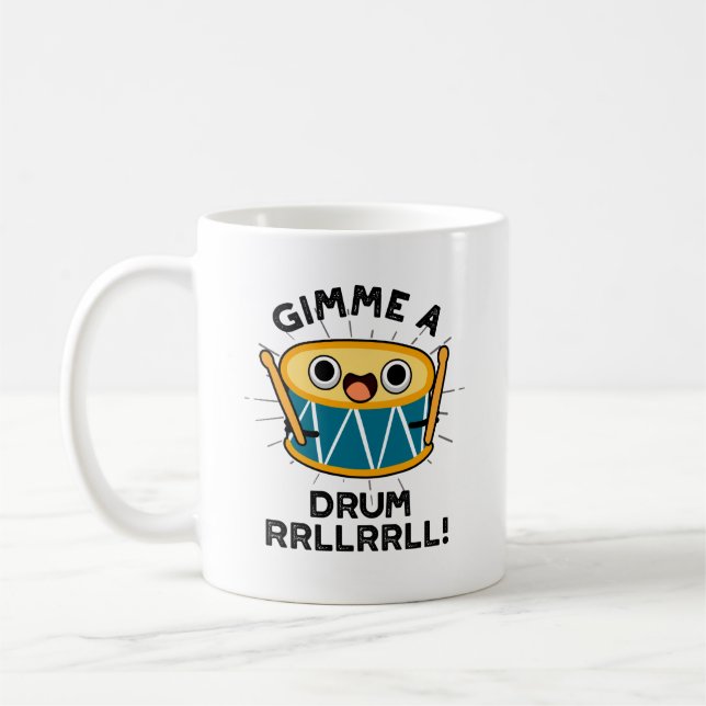 Gimme A Drum RRLLRLL Funny Drummer Pun Kaffemugg (Vänster)