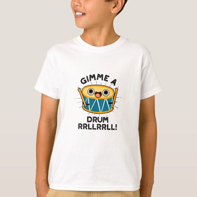 Gimme A Drum RRLLRLL Funny Drummer Pun T Shirt (Framsida)