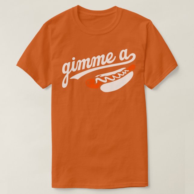 Gimme a Hund T Shirt (Design framsida)