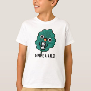 Gimme A Kale Funny Veggie Pun T Shirt