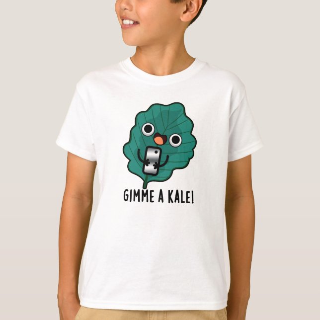 Gimme A Kale Funny Veggie Pun T Shirt (Framsida)