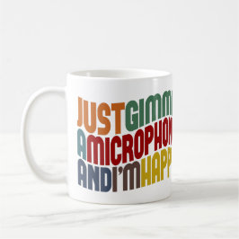 Gimme A Microphone Kaffemugg