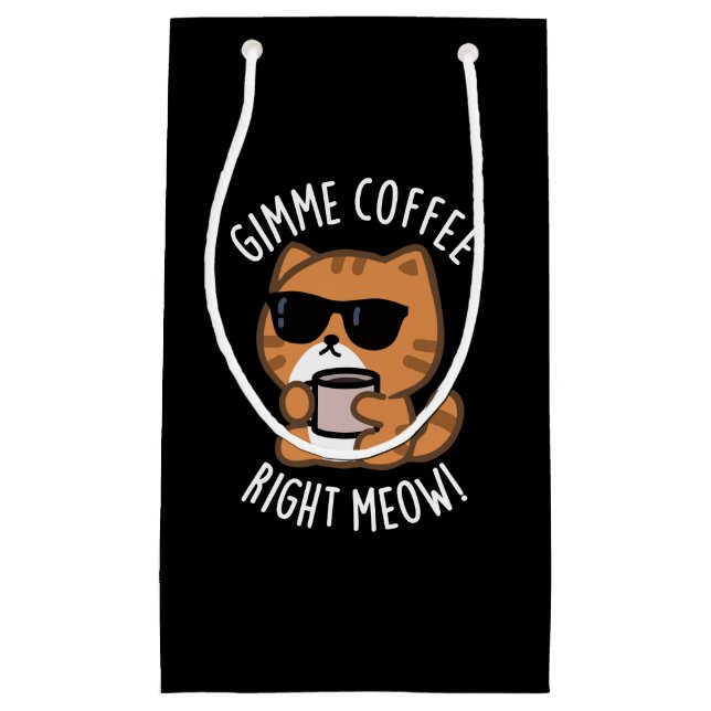 Gimme Coffee Höger Meow Funny Cat Pun Mörk BG (Framsidan)