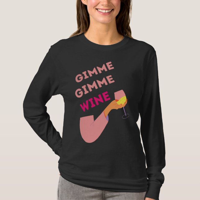 Gimme Gimme Vin T Shirt (Framsida)