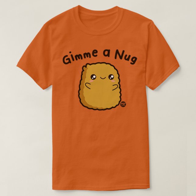 GIMME NUG T SHIRT (Design framsida)